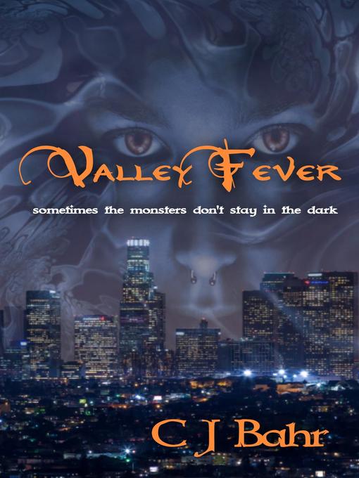 Title details for Valley Fever by C J Bahr - Available